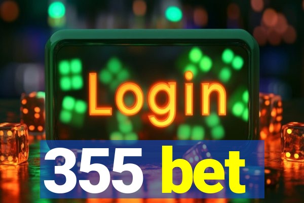 355 bet